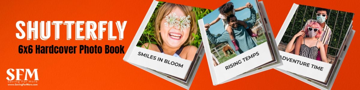 Shutterfly 6×6 Hardcover Photo Book $7.99 Shipped